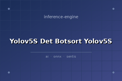 inference-engine-yolov5s-det-botsort-yolov5s