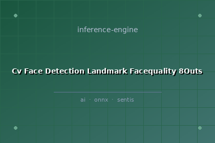 inference-engine-cv-face-detection-landmark-facequality-8outs