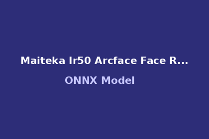 inference-engine-maiteka-ir50-arcface-face-recognition-onnx