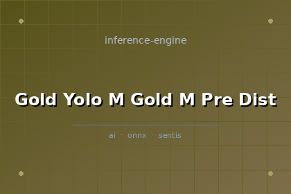 inference-engine-gold-yolo-m-gold-m-pre-dist