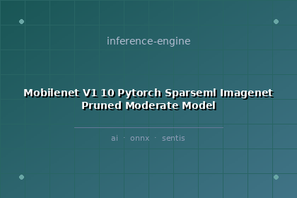 inference-engine-mobilenet-v1-10-pytorch-sparseml-imagenet-pruned-moderate-model
