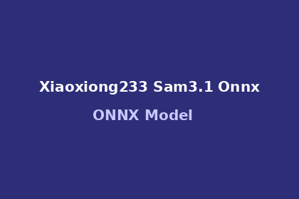 inference-engine-xiaoxiong233-sam3.1-onnx