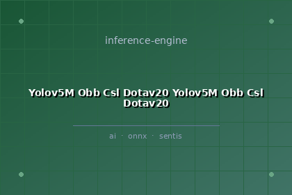 inference-engine-yolov5m-obb-csl-dotav20-yolov5m-obb-csl-dotav20