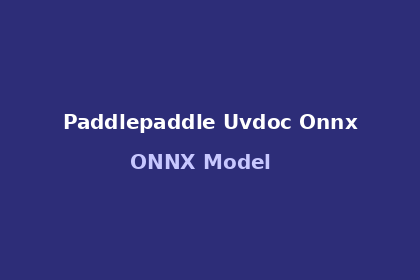 inference-engine-paddlepaddle-uvdoc-onnx
