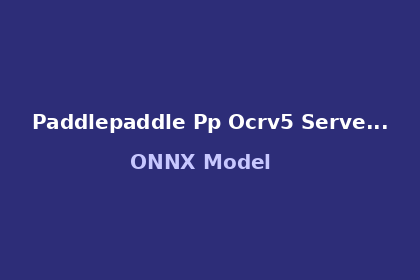 inference-engine-paddlepaddle-pp-ocrv5-server-rec-onnx