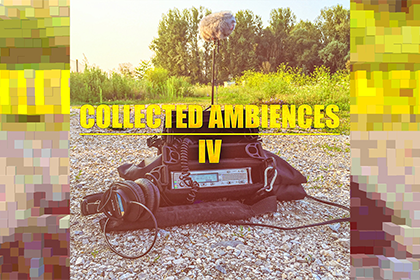 Collected Ambiences - Volume 04