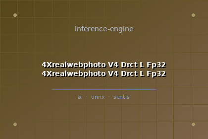 inference-engine-4xrealwebphoto-v4-drct-l-fp32-4xrealwebphoto-v4-drct-l-fp32