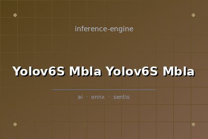 inference-engine-yolov6s-mbla-yolov6s-mbla