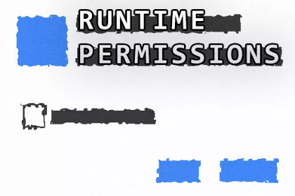 Android Runtime Permissions