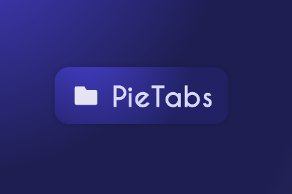 PieTabs | Browser Enhancer