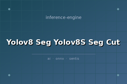 inference-engine-yolov8-seg-yolov8s-seg-cut