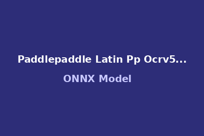 inference-engine-paddlepaddle-latin-pp-ocrv5-mobile-rec-onnx